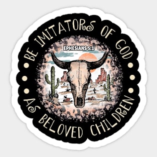 Be Imitators Of God, As Beloved Children Leopard Desert Bull Sticker